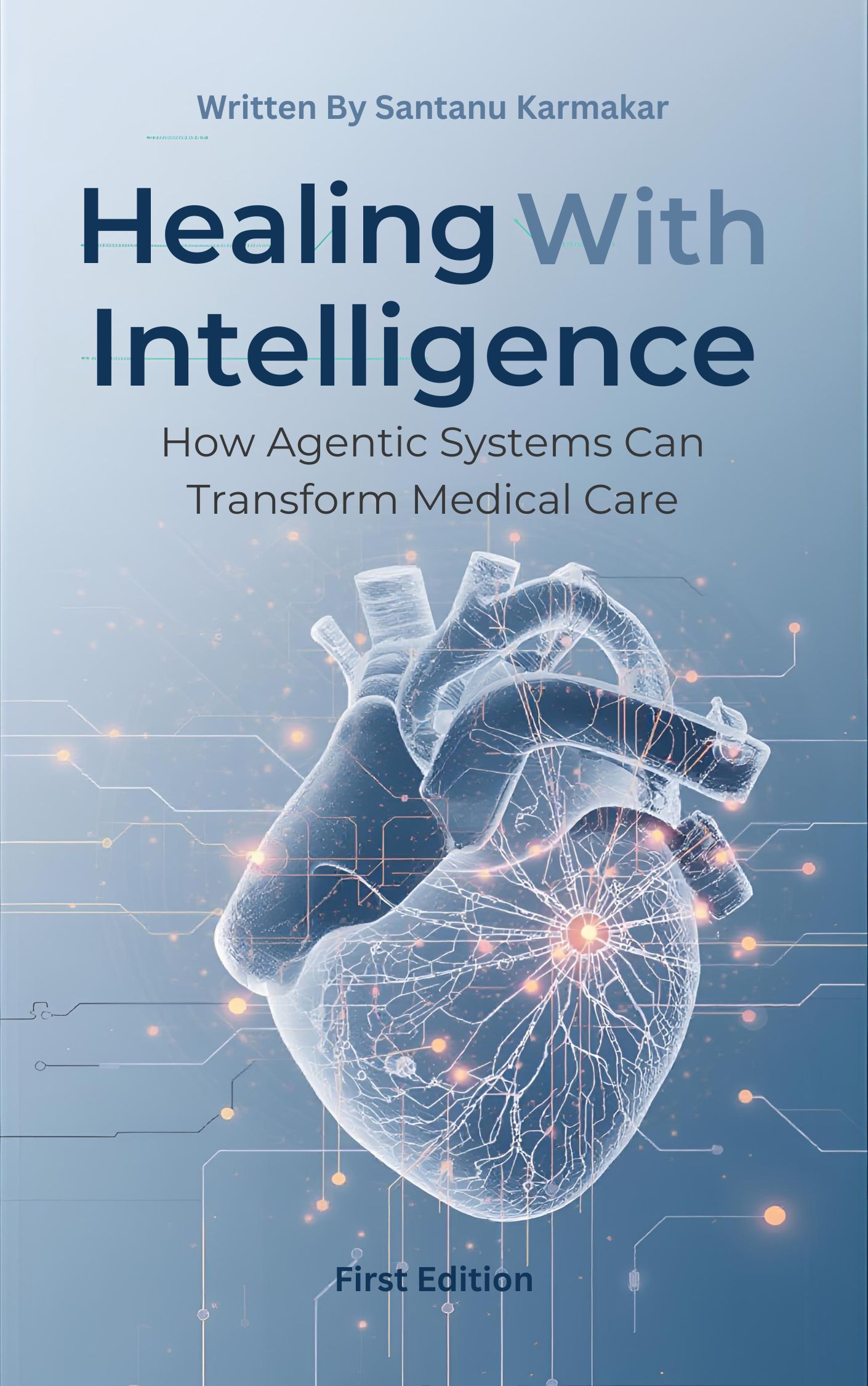 Healing with Intelligence (1st Edition)